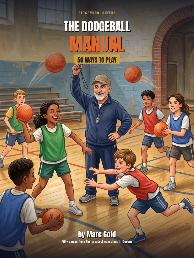 The Dodgeball Manual, fifty dodgeball games for gym class and camp